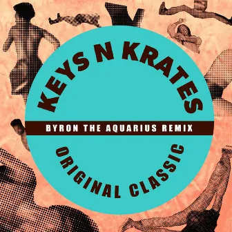 Original Classic (Byron The Aquarius Remix) by Byron the Aquarius