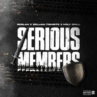 Serious Members by Zelijah Tishbite