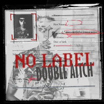 NO LABEL by Double Aitch