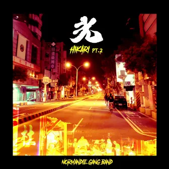 Hikari, Pt. 2 by NORMANDIE GANG BAND