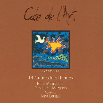 Cafe de l'Art, Vol. 1 (14 Guitar Duets Themes) by Notis Mavroudis