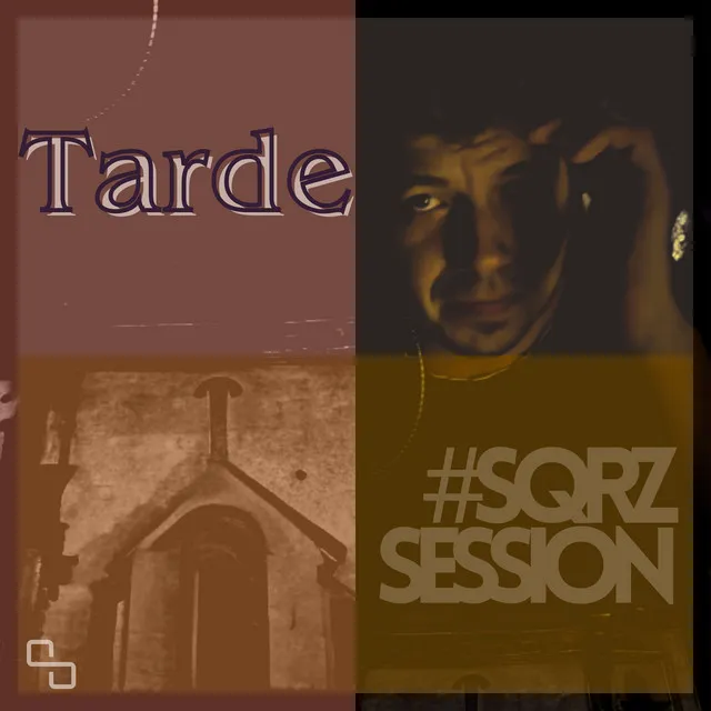 Tarde - SQRZ Session