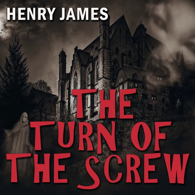 Chapter 15.2 - The Turn of The Screw