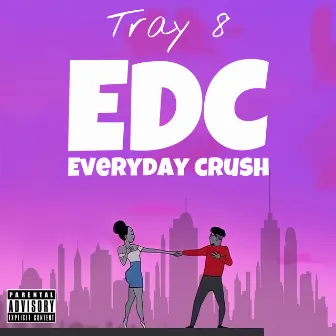 E.D.C by Tray8