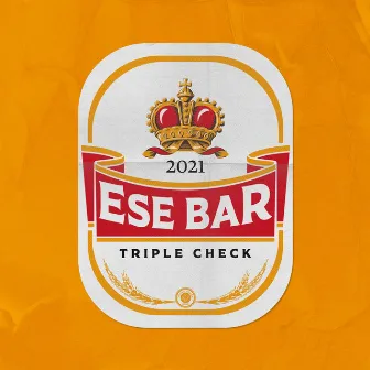 Ese Bar by Triple Check