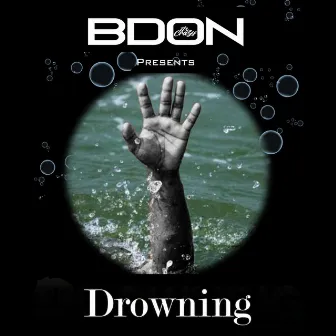 Drowning by B Don