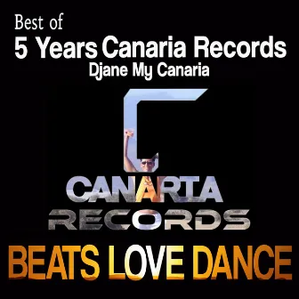 Beats Love Dance (5 Years Canaria Records) by Djane My Canaria