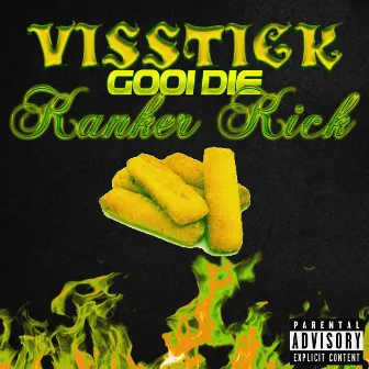 Visstick Gooi Die Kanker Kick by Natte Visstick