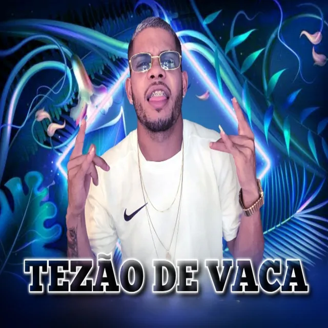 Tezão de Vaca