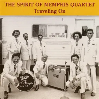 Traveling On by The Spirit Of Memphis Quartet