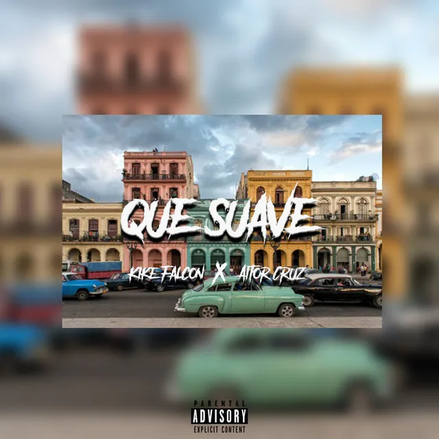 Que Suave - Radio Edit