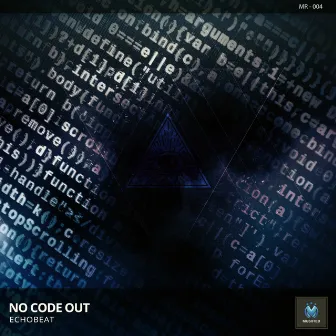 No Code Out by ECHOBEAT