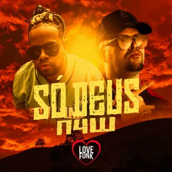 Só Deus by N4W