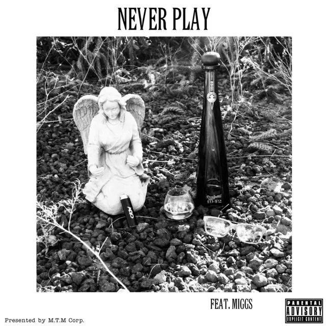 Never Play