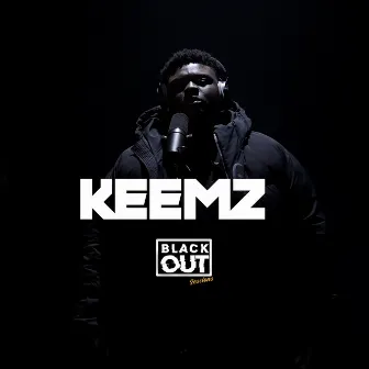 Blackout Session by Keemz