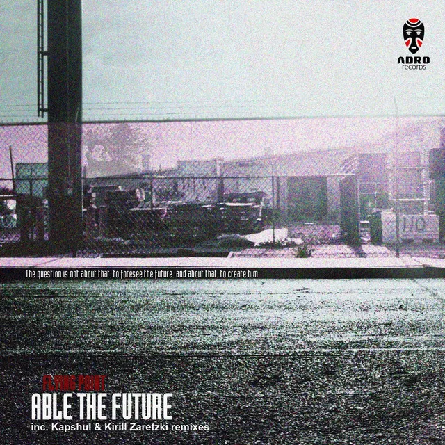 Able the Future - Kirill Zaretzki Remix