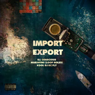 Import Export by Marshtini