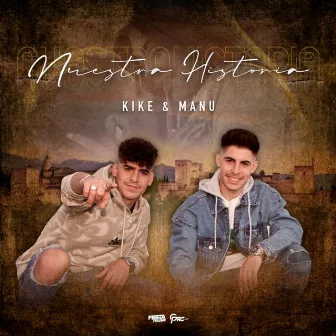 Nuestra Historia by Kike & Manu