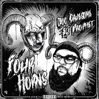 Four Horns by Doc Gruesome