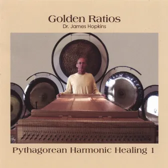 Golden Ratios - Pythagorean Harmonic Healing 1 by James Hopkins