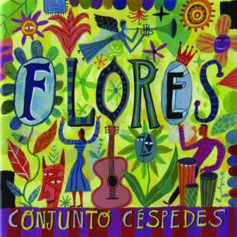 Flores by Conjunto Céspedes