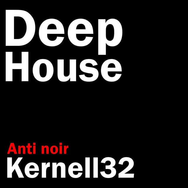 Deep House, Anti Noir (feat. Aziz)