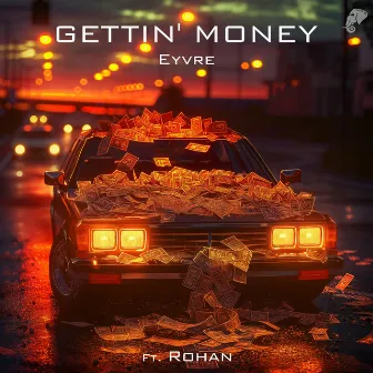 Gettin' Money by Eyvre