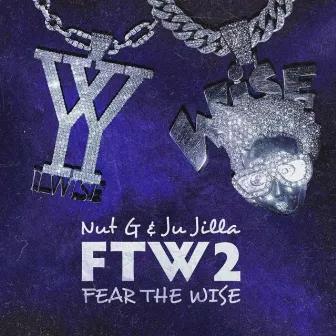 Fear The Wise 2 by Ju Jilla