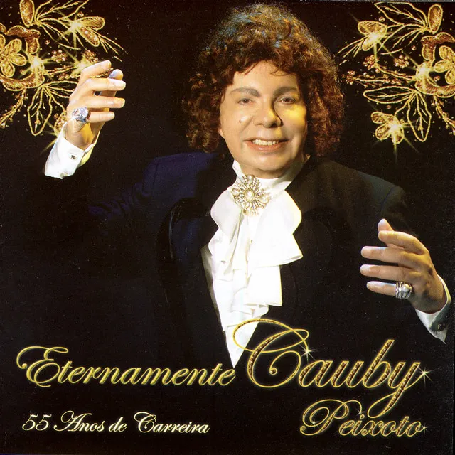 Eternamente Cauby Peixoto - 55 Anos de Carreira (Ao Vivo)