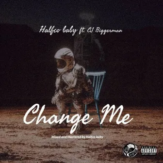 Change Me by Halfco Baby