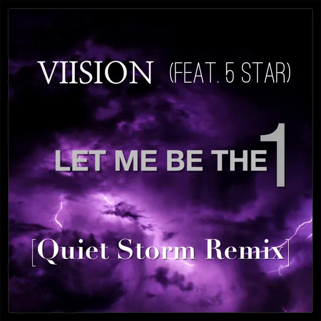 Let Me Be the 1 - Quiet Storm Remix