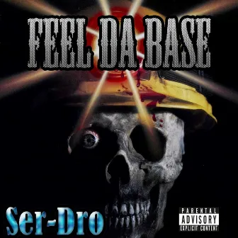 Feel Da Base by Ser-Dro