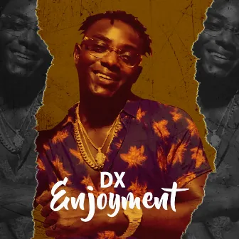 Enjoyment by Dx