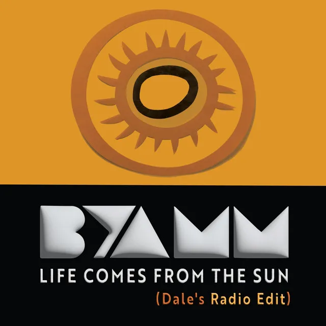 Life Comes from the Sun (Dale's Radio Edit)