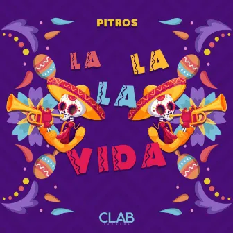 La La La Vida by Pitros