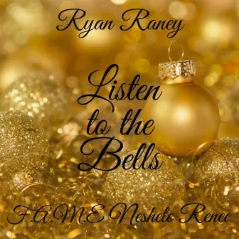 Listen to the Bells by Neshele Renee