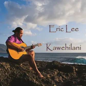 Kawehilani by Eric Lee