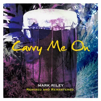 Carry Me On by Mark Riley