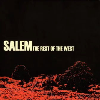 The Rest Of The West (Best Of) by Salem