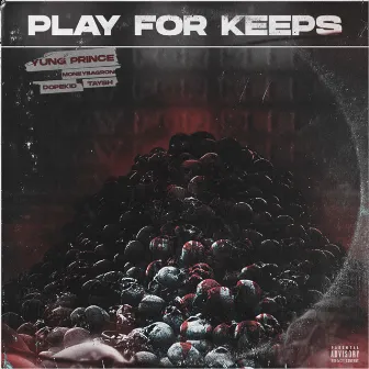 Play For Keeps by Dopekid