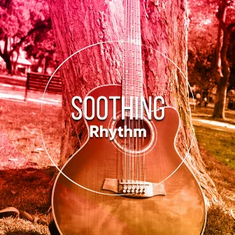 Soothing Rhythm by Instrumental Guitar Music