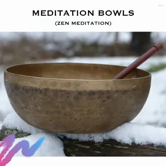 Meditation Bowls (Zen Meditation) by Tibetan Singing Bowl Meditation