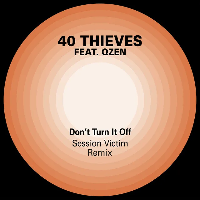 Don't Turn It Off - Session Victim Remix