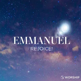 Emmanuel (Rejoice!) [Studio Version] by Rolling Hills Worship