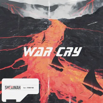 War Cry by Shekinah