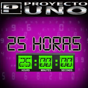 25 Horas by Proyecto Uno