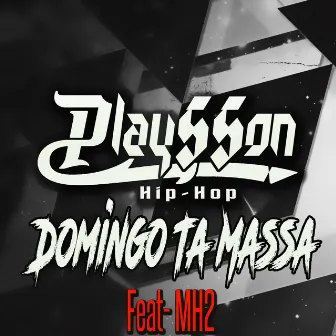 Domingo Ta Massa by Playsson Hip Hop