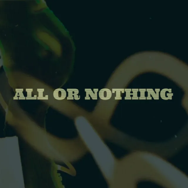 All or Nothing