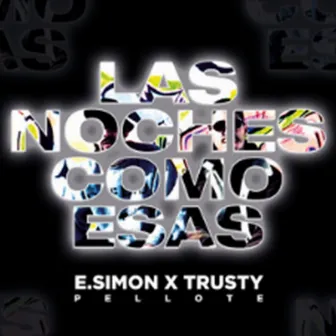 Las noches como esas by Trusty