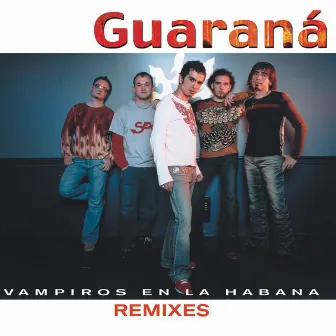 Vampiros en La Habana Remixes by Guaraná